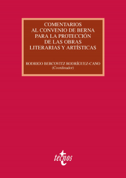 Comentarios al convenio de Berna para la protección de las obras literarias y artisticas