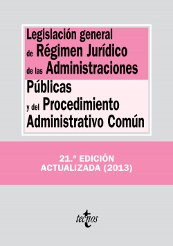 Legislación general de régimen jurídico de las administraciones públicas y del procedimiento administrativo común
