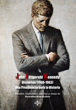 Discursos 1960-1963 una presidencia para la historia