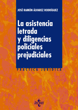 La asistencia letrada y diligencias policiales prejudiciales