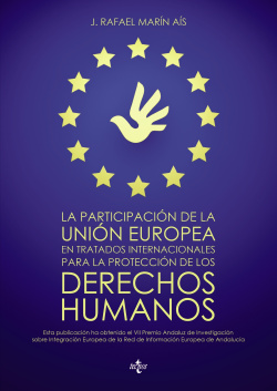 La participación de la Unión Europea en tratados internacionales para la protección de los derechos humanos