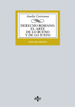 Derecho romano:el arte de lo bueno y de lo justo