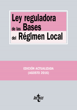 LEY REGULADORA DE LAS BASES DEL RÈGIMEN LOCAL