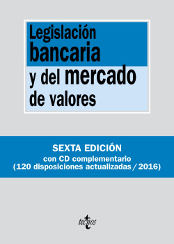 LEGISLACIÓN BANCARIA Y DEL MERCADO DE VALORES 2016