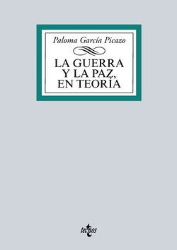LA GUERRA Y LA PAZ EN TEORíA