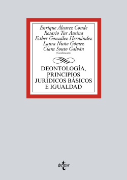 DEONTOLOGíA, PRINCIPIOS JURíDICOS BáSICOS E IGUALDAD 2016