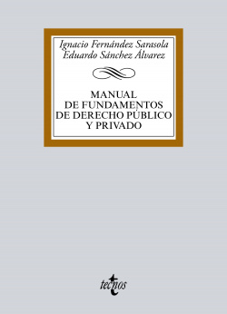MANUAL DE FUNDAMENTOS DE DERECHO PúBLICO Y PRIVADO 2017