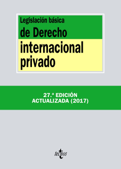 LEGISLACIÓN BÁSICA DE DERECHO INTERNACIONAL PRIVADO 2017