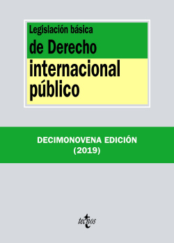 LEGISLACIóN BÁSICA DE DERECHO INTERNACIONAL PÚBLICO 2019