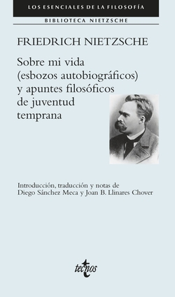 Sobre mi vida (esbozos autobiográficos) y apuntes filosóficos de juventud temprana