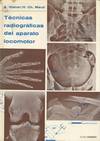 TECNICAS RADIOGRAFICAS DEL APARATO LOCOMOTOR
