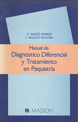 MANUAL DE DIAGNOSTICO DIFERENCIAL Y DE TRATAMIENTO EN PSIQUI
