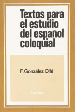 TEXTOS PARA EL ESTUDIO DEL ESPAÑOL COLOQUIAL