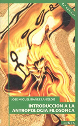 INTRODUCCION A LA ANTROPOLOGIA FILOSOFICA