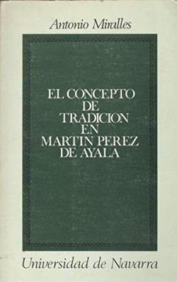 EL CONCEPTO DE TRADICION EN MARTIN PEREZ DE AYALA