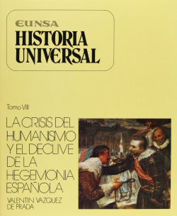 La crisis del humanismo y el declive de la hegemonía española