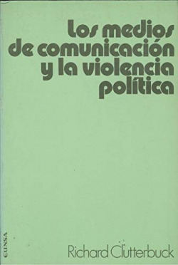 LOS MEDIOS DE COMUNICACION Y LA VIOLENCIA POLITICA