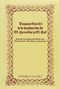 DONOSO CORTES Y LA FUNDACION *EL HERAL