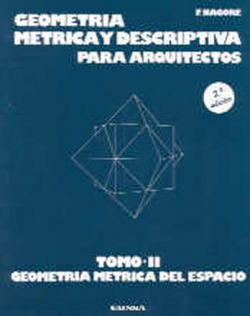 GEOMETRÍA MÈTRICA Y DESCRIPTIVA PARA ARQUITECTOS