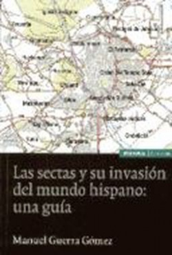 LAS SECTAS Y SU INVASIÓN DEL MUNDO HISPÁNICO