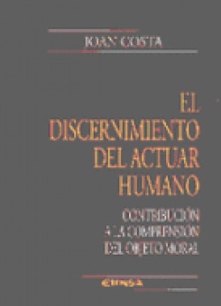 El discernimiento del actuar humano