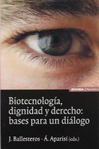 Biotecnología, dignidad y derecho: bases para un diálogo