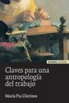 Claves para una antropología del trabajo
