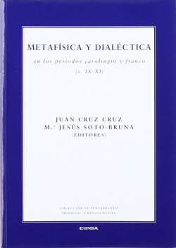 Metafísica y dialéctica en los períodos carolingio y franco (s. IX-XI)