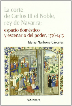 La corte carlos iii el noble rey de navarra