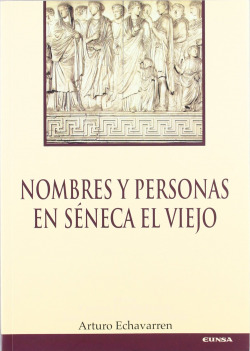 Nombres y personas en Séneca el Viejo