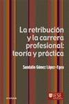 La retribución y la carrera profesional