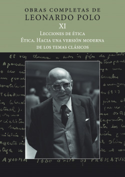 (L.P. XI) LECCIONES DE ÈTICA. ÈTICA. HACIA UNA VERSION MODERNA DE LOS TEMAS CLÁSICOS