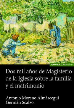 DOS MIL AÑOS DE MAGISTERIO DE LA IGLESIA SOBRE LA FAMILIA Y