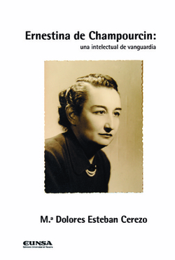 ERNESTINA DE CHAMPOURCIN UNA INTELECTUAL DE VANGUARDIA