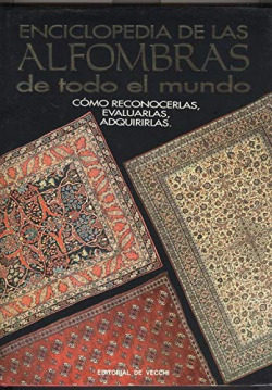 ENCICLOPEDIA DE LAS ALFOMBRAS DE TODO EL MUNDO
