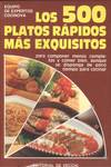 QUINIENTOS PLATOS RáPIDOS MáS EXQUISITOS, LOS