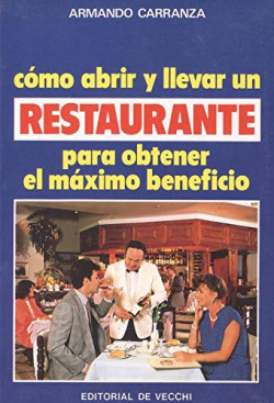 COMO ABRIR Y LLEVAR UN RESTAURANTE