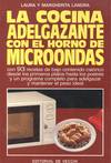 COCINA ADELGAZANTE CON EL HORNO MICROONDAS, LA
