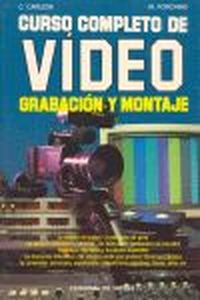 CURSO COMPLETO DE VÍDEO GRABACIÓN Y MONTAJE
