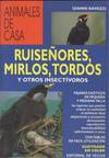 RUISEÑORES, MIRLOS Y TORDOS