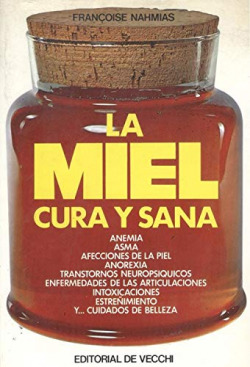 LA MIEL CURA Y SANA