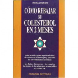 Cómo rebajar su colesterol en 2 meses