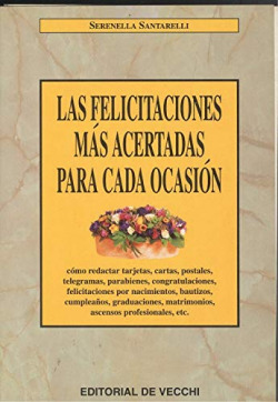 LAS FELICITACIONES MAS ACERTADAS PARA CADA OCASION