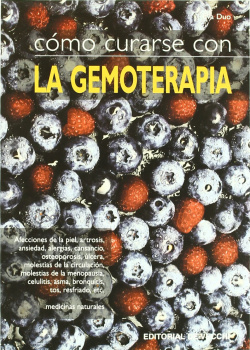 Cómo curarse con la gemoterapia