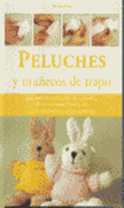 COMO REALIZAR PELUCHES Y MUÑECOS DE TRAPO