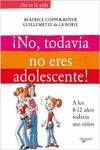 íNo, todavía no eres adolescente!