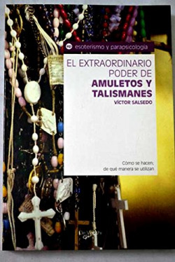 El extraordinario poder de amuletos y talismanes