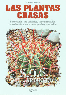 Plantas crasas, las. eleccion, los cuidados, la reproduccion, el ambiente y los