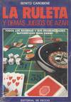 LA RULETA Y TODOS LOS JUEGOS DE AZAR