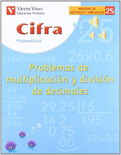 (04).CUAD.CIFRA 25:PROBLEMAS MULTIP.Y DIVISION DECIMALES